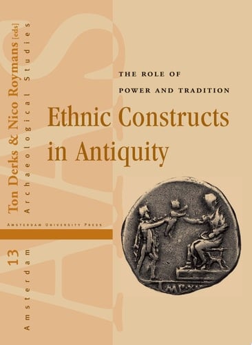 Ethnic Constructs in Antiquity The Role of Power and Tradition