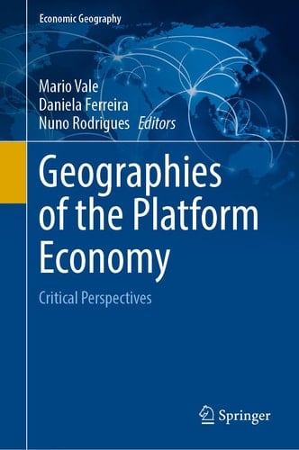 Geographies of the Platform Economy Critical Perspectives