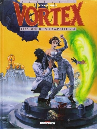 Vortex-Tess Wood & Campbell Tome 6