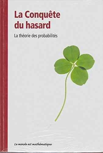 La conquête du hasard : la théorie des probabilités