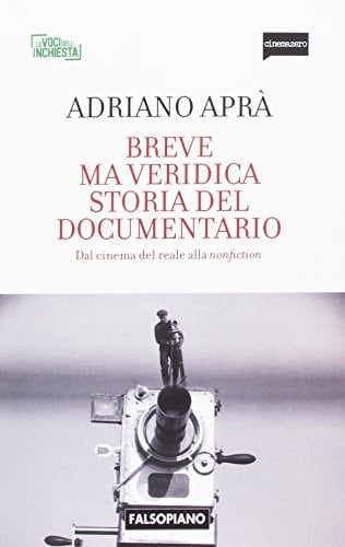 Breve ma veridica storia del documentario. Dal cinema reale alla nonfiction