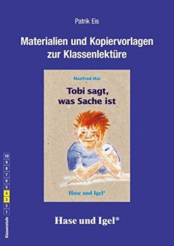 Tobi sagt, was Sache ist. Begleitmaterial