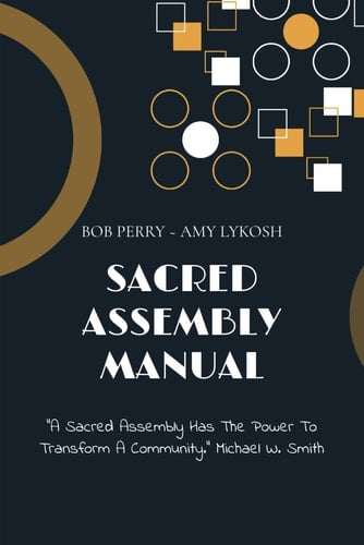Sacred Assembly Manual