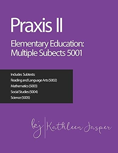 Praxis II Elementary Education Multiple Subjects (5001)