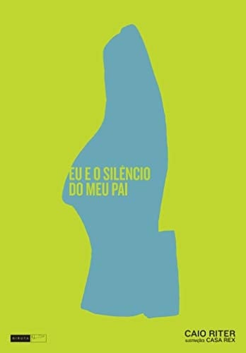 Eu e o Silêncio do Meu Pai (Em Portuguese do Brasil)