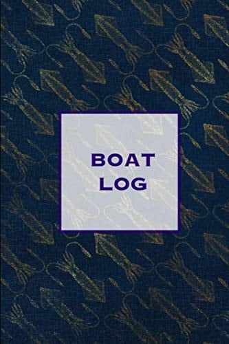 Boat Log: Record Trip Information, Captains Expenses & Maintenance Diary Vessel Info Journal Notebook Boating Book