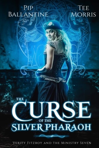 The Curse of the Silver Pharaoh (Verity Fitzroy and the Ministry Seven)