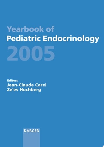 Yearbook of Pediatric Endocrinology 2005 Endorsed by the European Society for Paediatric Endocrinology (ESPE)