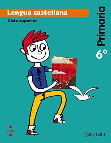 Lengua castellana 6o : ciclo superior : [educación] primària