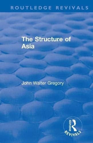 Revival: The Structure of Asia (1929) (Routledge Revivals)
