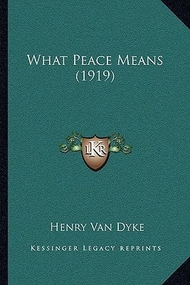 What Peace Means (1919)