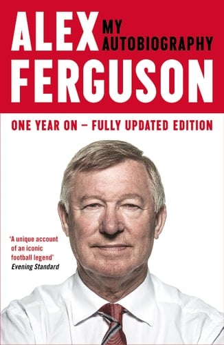 Alex Ferguson My Biography