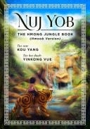 Nuj Yob The Hmong Jungle Book (Hmoob Version)