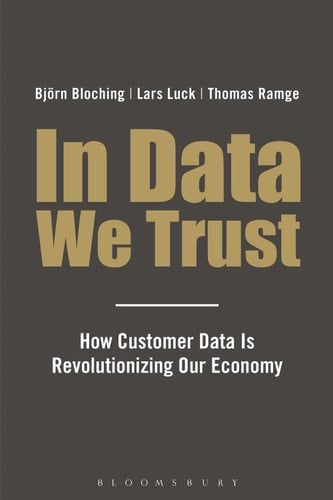 In Data We Trust How Customer Data is Revolutionising Our Economy