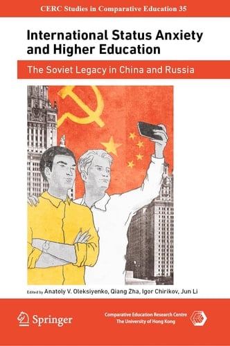 International Status Anxiety and Higher Education The Soviet Legacy in China and Russia