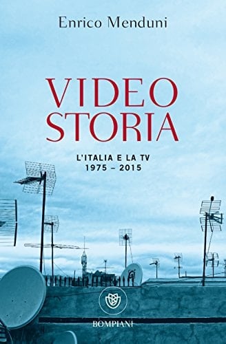 Videostoria l'Italia e la TV, 1975-2015