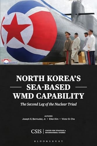North Korea's Sea-Based WMD Capability The Second Leg of the Nuclear Triad