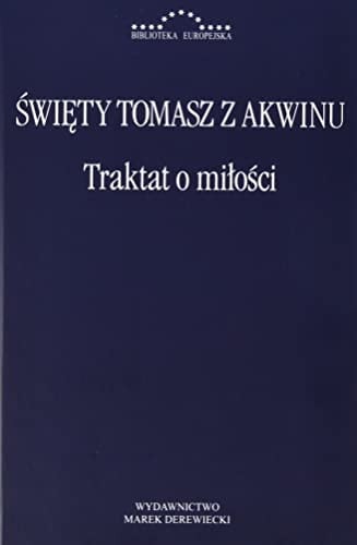 Traktat o miłości "Summa teologii" II-II, 23-46