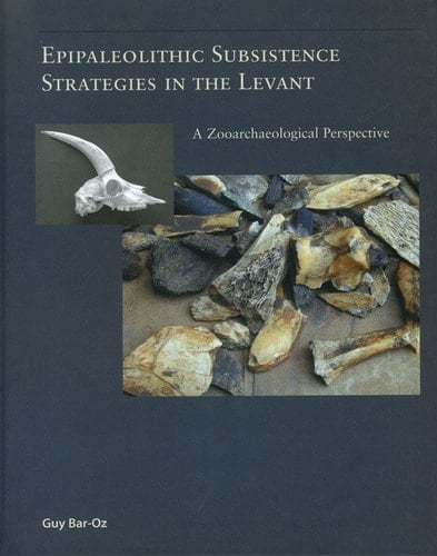 Epipaleolithic Subsistence Strategies in the Levant - A Zooarchaeological Perspective