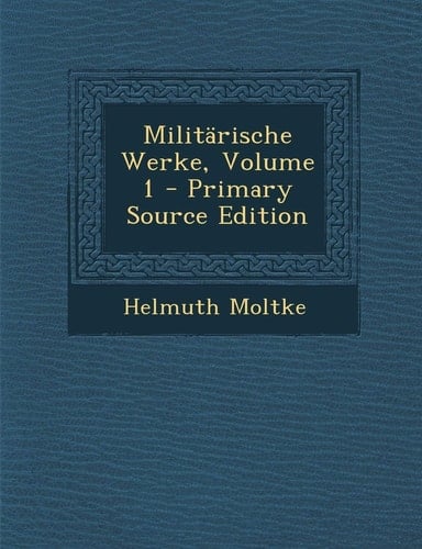 Militarische Werke, Volume 1 - Primary Source Edition (German Edition)