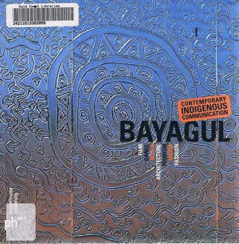 Bayagul Contemporary Indigenous Communication