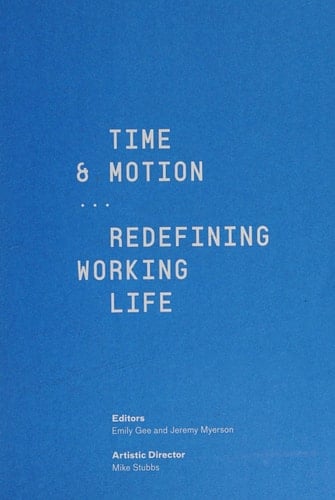 Time & Motion Redefining Working Life