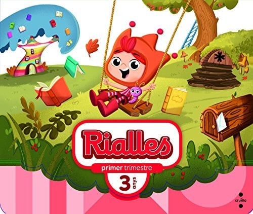 Rialles, 3 anys