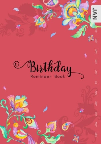 Birthday Reminder Book: B5 Medium Notebook for Recording Birthdays and Anniversaries | Monthly Index | Fantasy Flower Bird Shadow Design Red