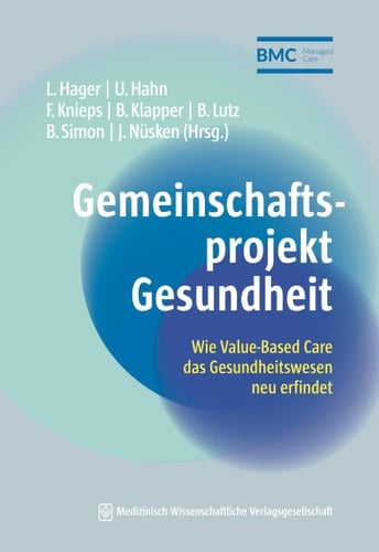 Gemeinschaftsprojekt Gesundheit wie Value-Based Care das Gesundheitswesen neu erfindet