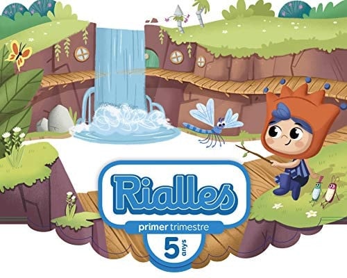 Rialles, 5 anys