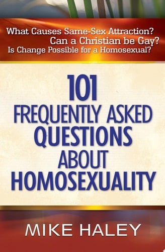 101 Frequently Asked Questions About Homosexuality