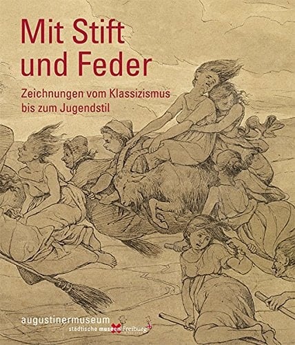 Mit Stift und Feder Zeichnungen vom Klassizismus bis zum Jugendstil