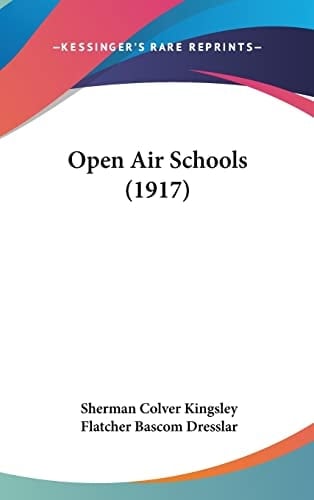 Open Air Schools (1917)