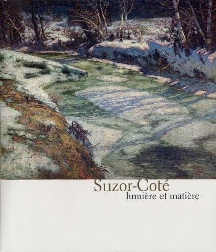 Suzor-Coté matière et lumière