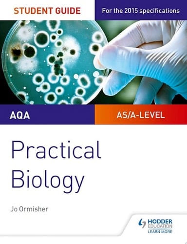 AQA A-level Biology Student Guide: Practical Biology