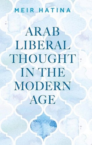Arab liberal thought in the modern age
