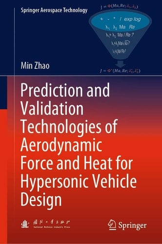 Prediction and Validation Technologies of Aerodynamic Force and Heat for Hypersonic Vehicle Design