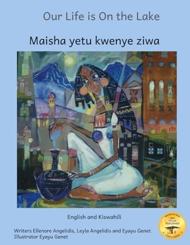 Maisha Yetu Kwenye Ziwa