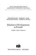 Éducation et développement au Rwanda;: Problèmes, apories, perspectives (Materialien zu Entwicklung und Politik) (French Edition)