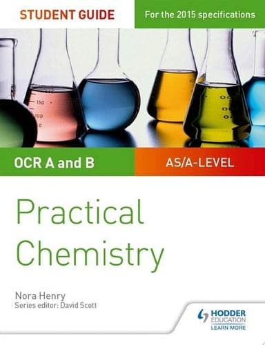 OCR A-level Chemistry Student Guide: Practical Chemistry