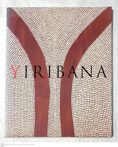 Yiribana An Introduction to the Aboriginal and Torres Strait Islander Collection, the Art Gallery of New South Wales