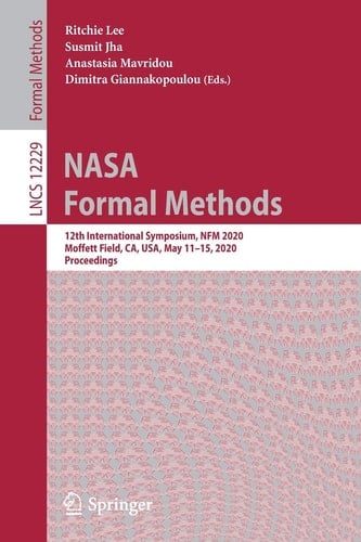 NASA Formal Methods 12th International Symposium, NFM 2020, Moffett Field, CA, USA, May 11–15, 2020, Proceedings
