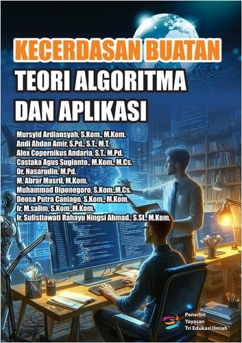 Kecerdasan Buatan : Teori Algoritma dan Aplikasi