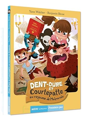Dent-Dure et Courtepatte au royaume de Malparole