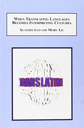 When Translating Languages Becomes Interpreting Cultures Issues in Cross-cultural Communication