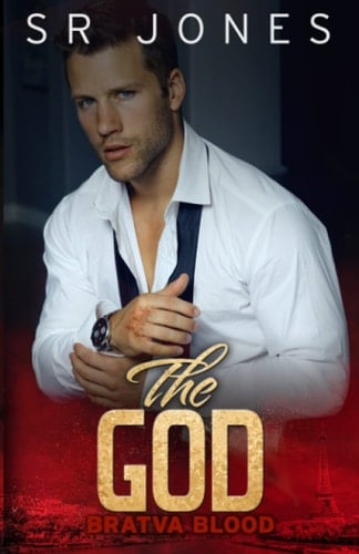 The God: Bratva Blood Three: (A Dark Mafia Romance)