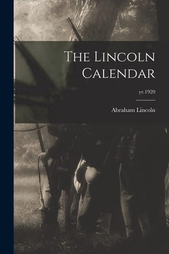 The Lincoln Calendar; Yr.1920