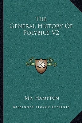 The General History Of Polybius V2