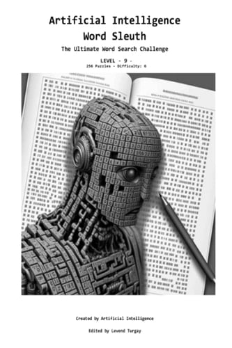 Artificial Intelligence Word Sleuth: The Ultimate Word Search Challenge Level 9 (Artificial Intelligence Word Sleuth ALL Levels 1-22)