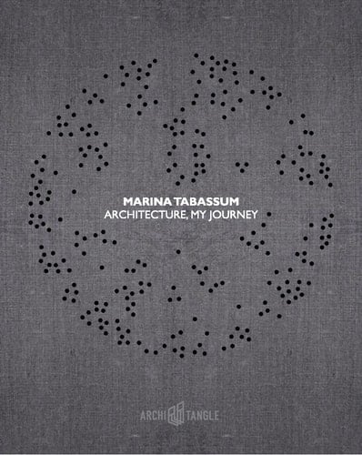 Marina Tabassum Architecture, My Journey